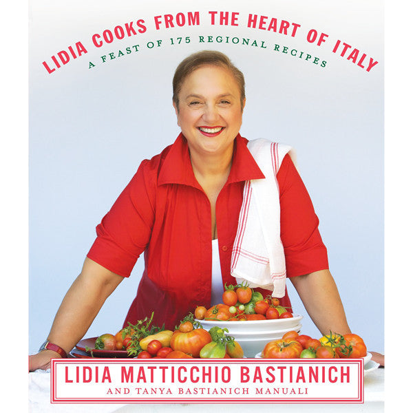 Lidia Cooks from the Heart of Italy